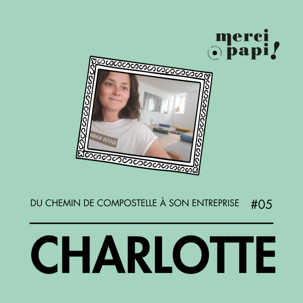 Charlotte Jézéquel, du chemin de Compostelle à Alaya Naturo