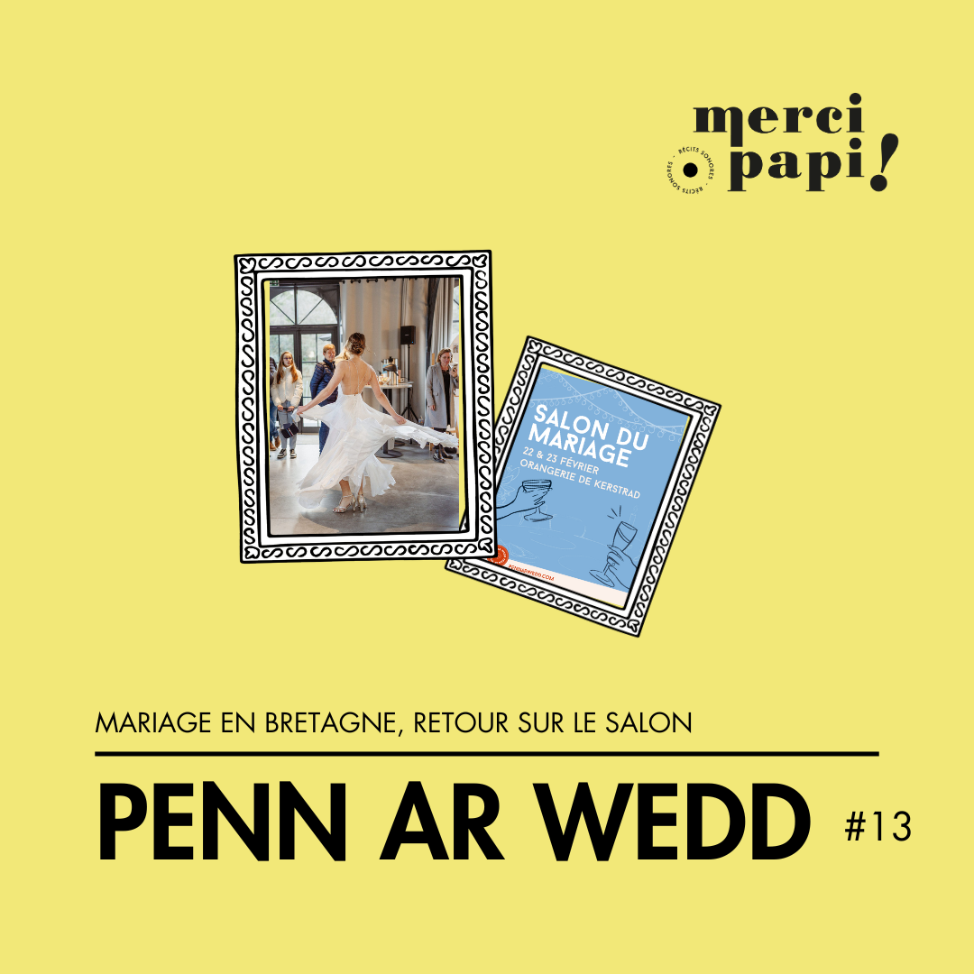MARIAGE EN BRETAGNE, retour sur le salon Penn ar wedd MerciPapi!