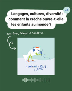 Langages, cultures, diversité : comment la crèche ouvre-t-elle les enfants au monde ?
