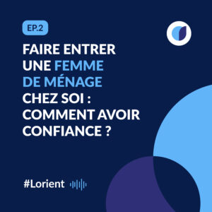 Faire entrer une femme de ménage chez soi : comment avoir confiance ?